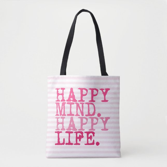 HAPPY MIND. HAPPY LIFE. | Fun Quote Tote Bag (Front)