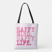 HAPPY MIND. HAPPY LIFE. | Fun Quote Tote Bag (Back)