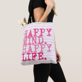 HAPPY MIND. HAPPY LIFE. | Fun Quote Tote Bag (Close Up)