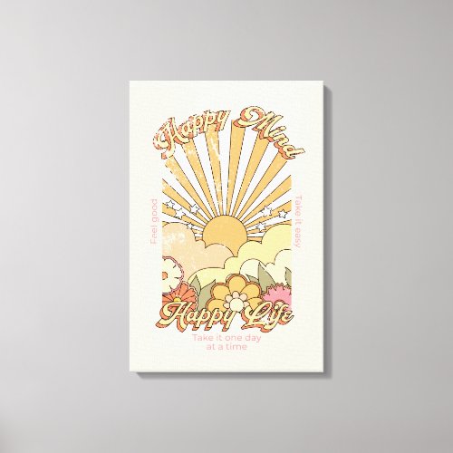 Happy Mind Happy Life Hippy Groovy Vibes Canvas Print