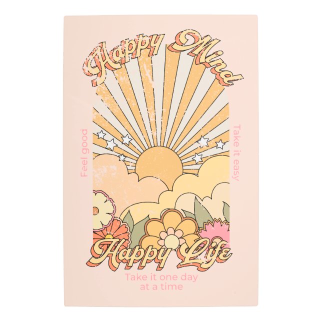 Happy Mind Happy Life Hippy Groovy Vibes Metal Print (Front)