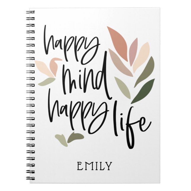 Happy Mind Happy Life Motivating Quote Name Notebook (Front)