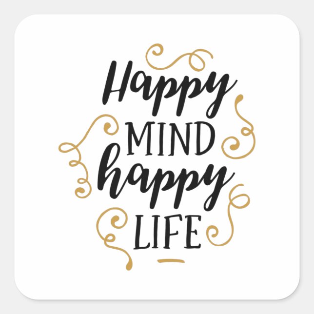 Happy mind happy life square sticker (Front)