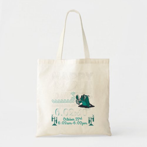 Happy Mole Day on 23rd Oct Funny Chemistry Lover Tote Bag