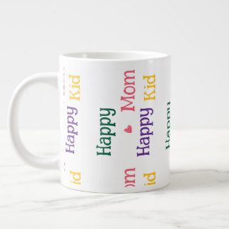 Happy Mom happy Kid  Mother's Day Giant  Coffee Mug