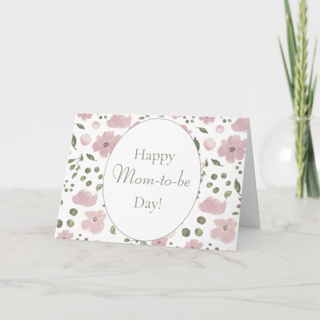 Happy Mom-to-be Day, Floral Mother's Day Card (Front)