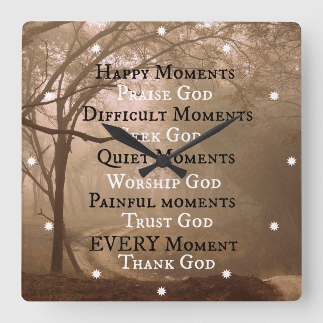 Happy Moments Praise God Quote Square Wall Clock (Front)