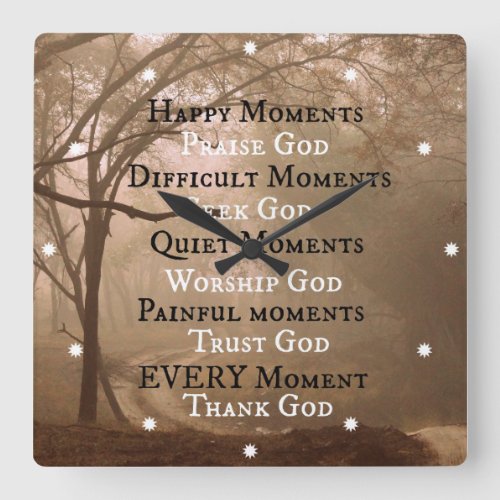 Happy Moments Praise God Quote Square Wall Clock