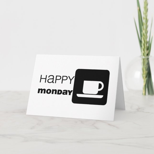 Happy Monday  Humor! Card (Front)