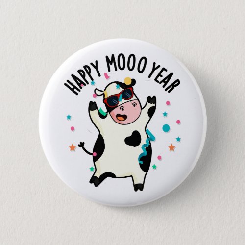 Happy Moo Year Funny Cow Pun  Button