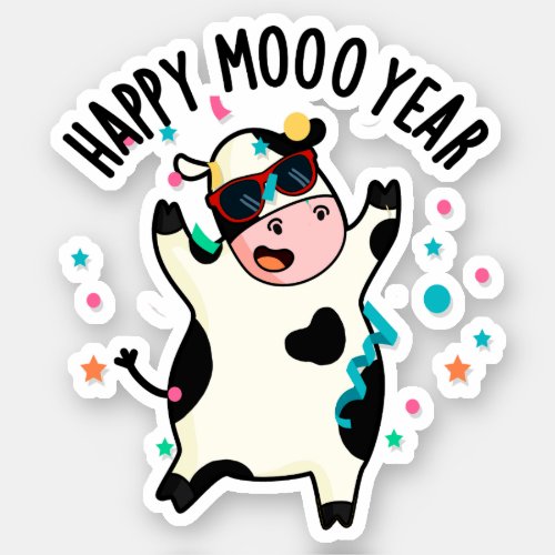 Happy Moo Year Funny Cow Pun  Sticker