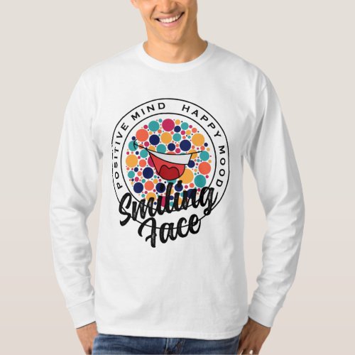 HAPPY MOOD SMILING MOOD T_Shirt