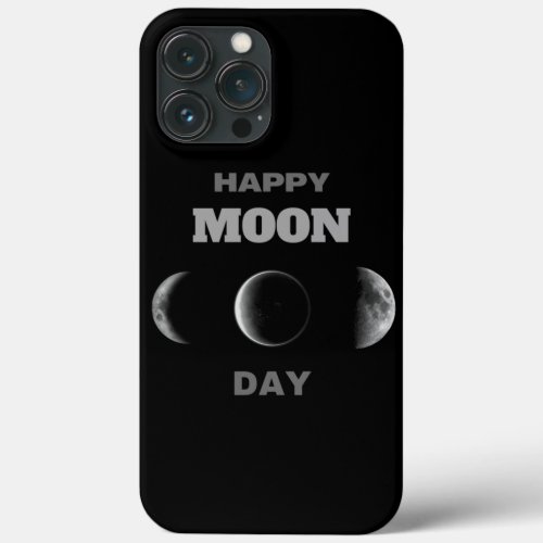 Happy Moon Day _ National Moon Day Cute Essential iPhone 13 Pro Max Case