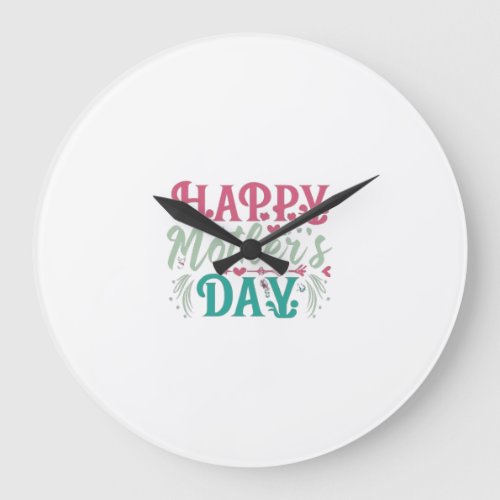 Happy mother Day  Large Clock