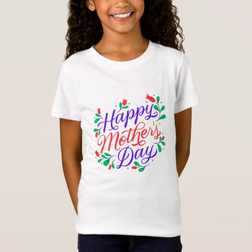 Happy Mother day  T_Shirt