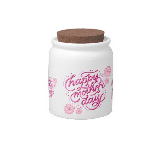 HAPPY MOTHER DAY TRENDY DESIGN CANDY JAR