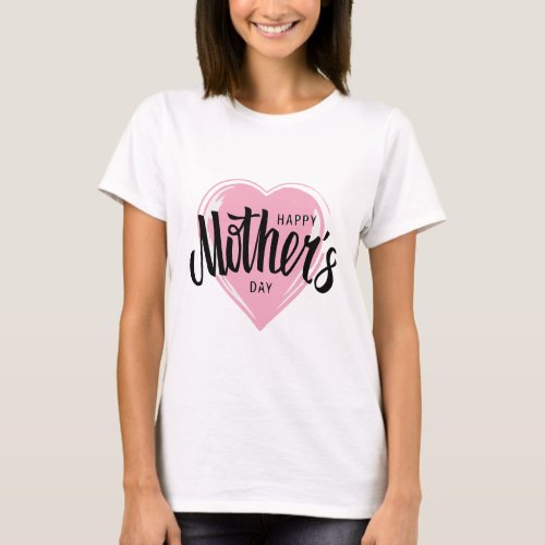 happy mother days T_Shirt