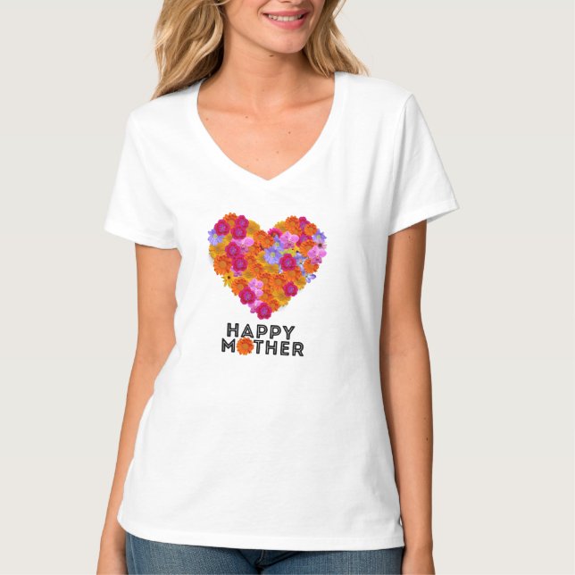 Happy mother quote with flowers T-Shirt (Front)