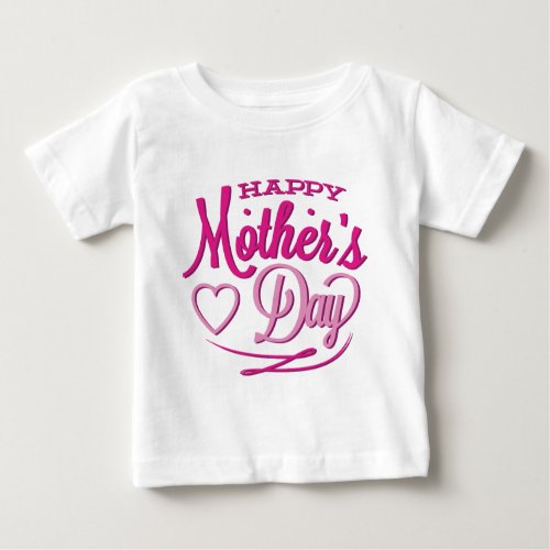 Happy Mothers Day Baby T_Shirt