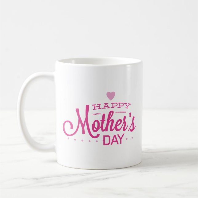 Happy Mother’s Day Coffee Mug (Left)