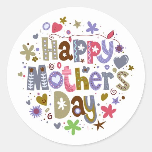 Happy Mothers Day Colorful Floral Lettering Classic Round Sticker