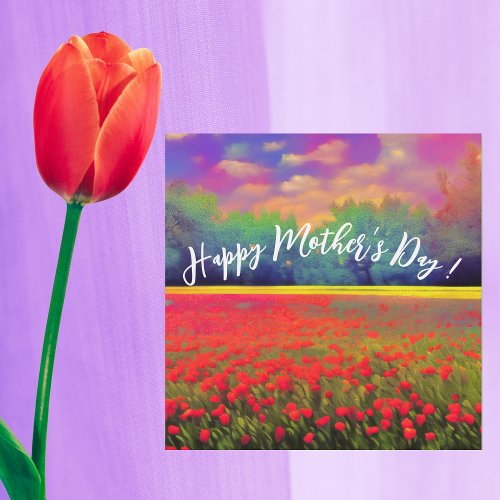 Happy Mothers Day _ Colorful tulip field landscap Card