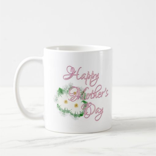 Happy Mother' s Day Daisies Coffee Mug Zazzle