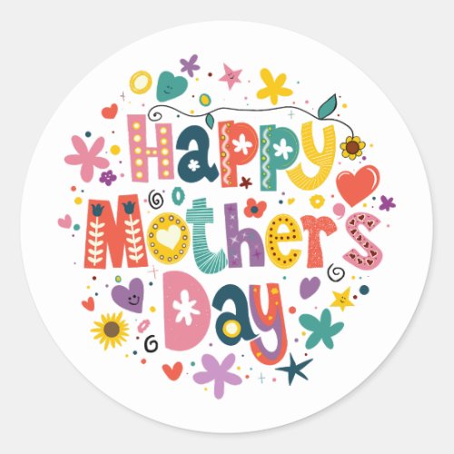 Happy Mothers Day Floral Cool Stylish Lettering Classic Round Sticker