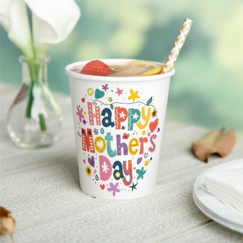 Happy Mothers Day Floral Cool Stylish Lettering Paper Cups