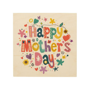 Happy Mother’s Day Floral Cool Stylish Lettering Wood Wall Art
