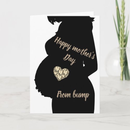 Happy Mothers Day from bump Card