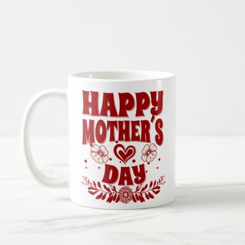 Happy Mothers Day _ Simple Coffee Mug