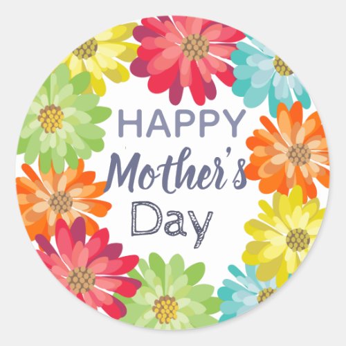 Happy Mothers Day spring colorful flowers Classic Round Sticker