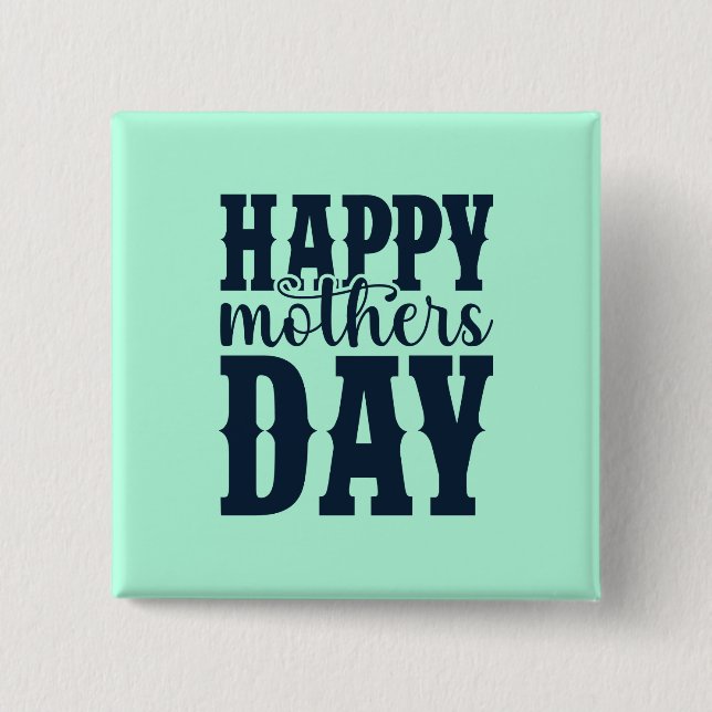 Happy Mother's Day-11344 Button (Front)