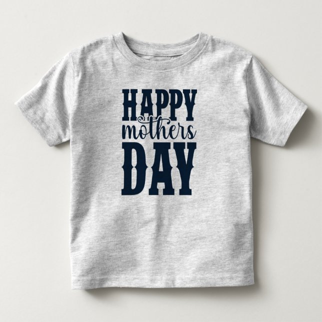Happy Mother's Day-11344 Toddler T-shirt (Front)