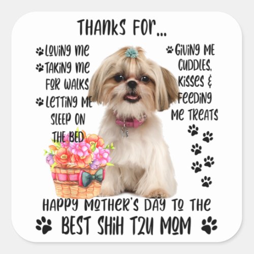 Happy Mothers Day 2021 Shih tzu Mom dog Lover T_S Square Sticker