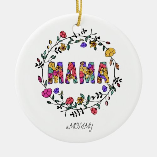 Happy Mothers Day 2023 Ceramic Ornament