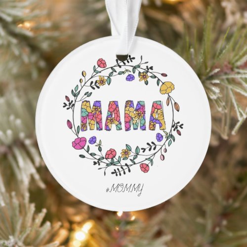 Happy Mothers Day 2023 Ornament