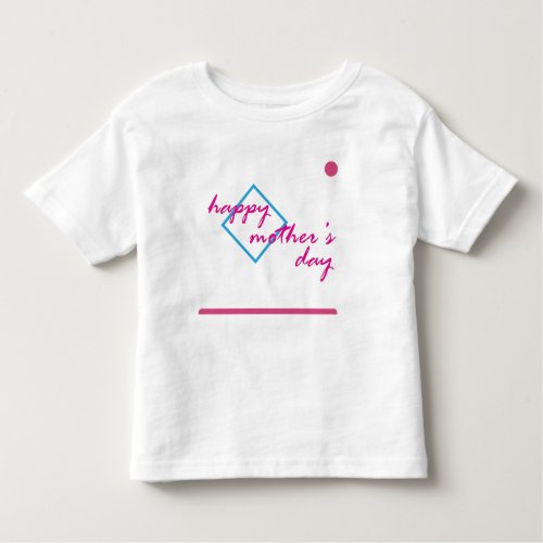 Happy mothers day 2024 toddler t_shirt
