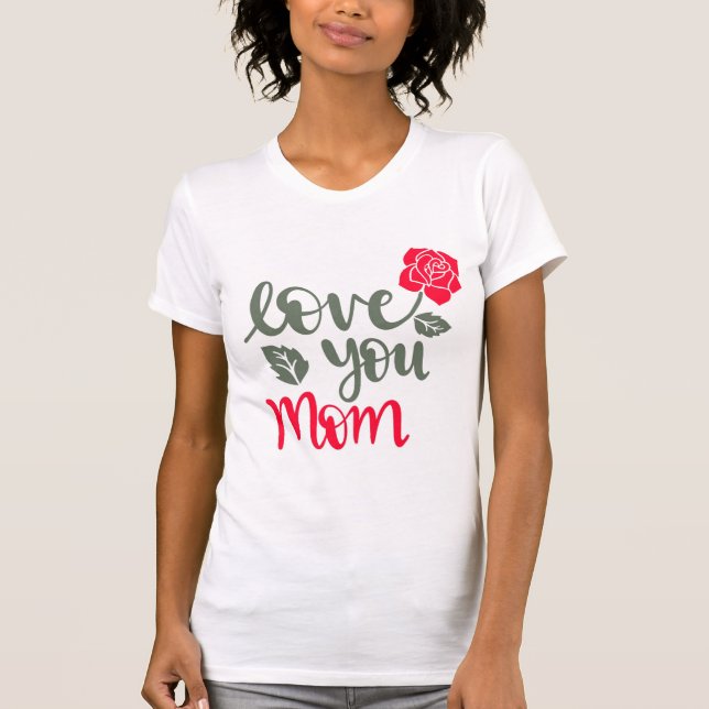 happy mothers day 2025 love u mom SHIRT (Front)
