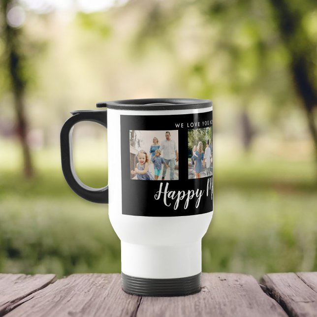 Happy Mother's Day 4 Photo Custom Black Travel Mug (Happy Mother's Day script font with 4 family photo slots along with a custom message)