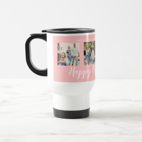Happy Mothers Day 4 Photo Custom Blush Pink Travel Mug