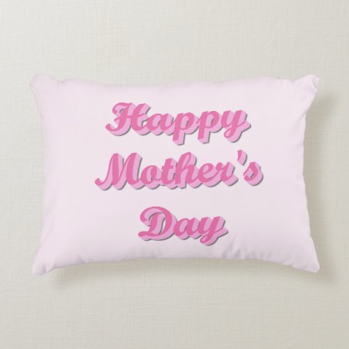 Happy Mothers Day Accent Pillow