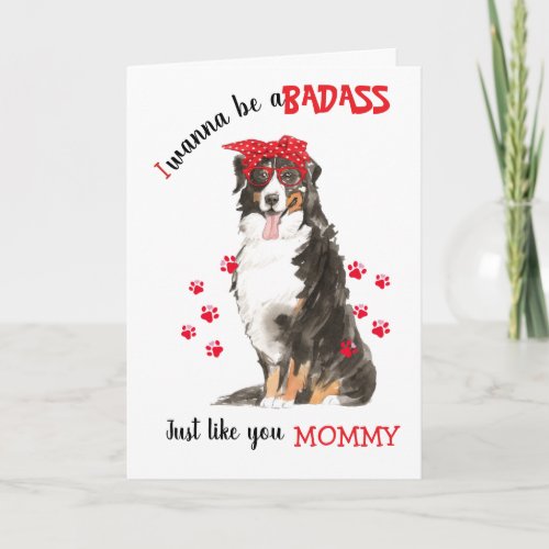 Happy Mothers Day Badass Bernese Mountain Dog Card