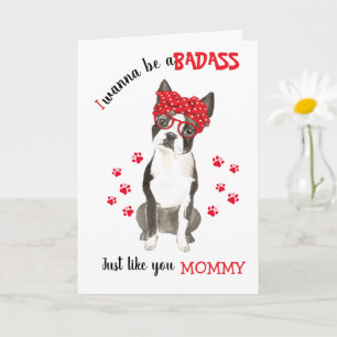 Happy Mother's Day Badass Boston Terrier Dog Card