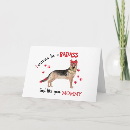 Happy Mothers Day Badass from German Shepherd Dog Card