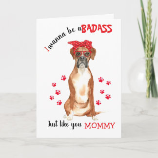 Happy Mother's Day Badass your Boxer Dog Card