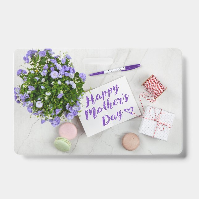 HAPPY MOTHER'S DAY  BADGE (Front)