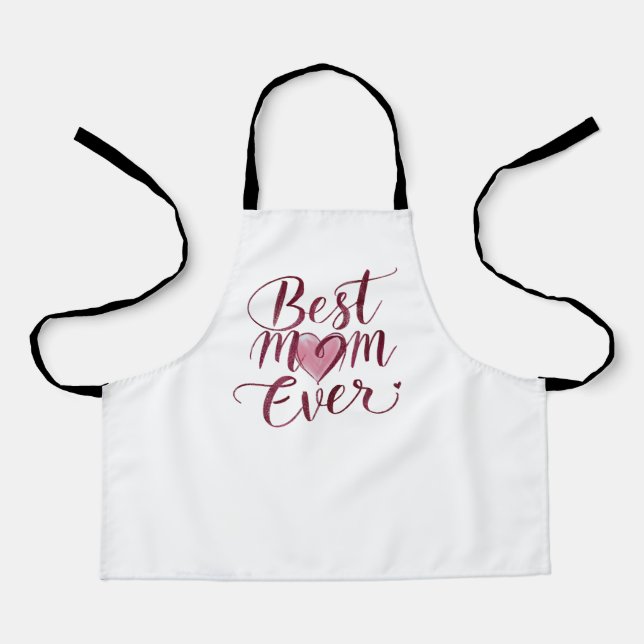 Happy Mother's Day Best Mom Ever Apron (Front)