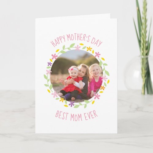 Happy Mothers Day Best Mom Ever Family Photo Card